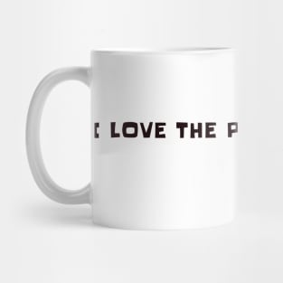 I love the person inside me Mug